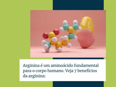 Arginina é um aminoácido fundamental para o corpo humano. Veja 7 benefícios da arginina