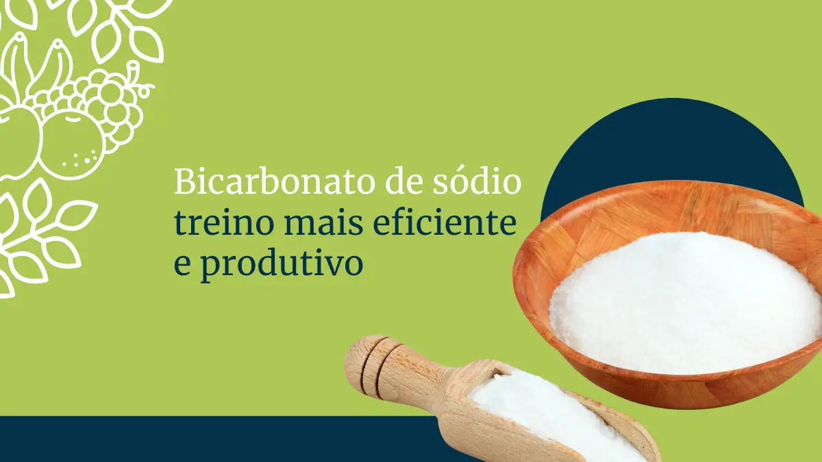 Bicarbonato de sódio pré-treino: treino mais eficiente e produtivo